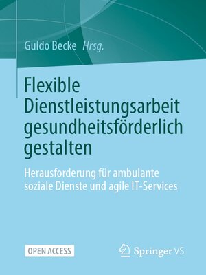 cover image of Flexible Dienstleistungsarbeit gesundheitsförderlich gestalten